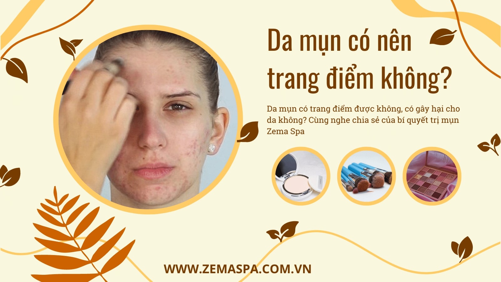 Da mụn có nên trang điểm không? Da mụn cần trang điểm phải làm sao? 8 Da mụn có nên trang điểm không? Da mụn cần trang điểm phải làm sao?